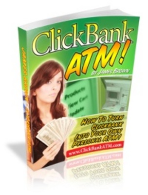 Product picture ClickBank ATM - Make Money Online Fast with Clickbank