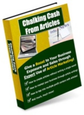 Product picture Chalking Cash From Articles - Make Money Online Easy